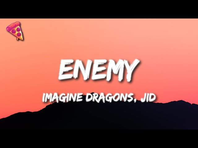 Imagine Dragons, JID - Enemy class=