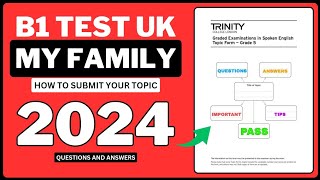 B1 Test UK 2024 Trinity College (Real Test Questions) Topic My Family 👪