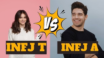 The INFJ-T vs. INFJ-A: Understanding the Differences in Traits