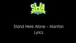 Stand Here Alone -  Mantan Lirik