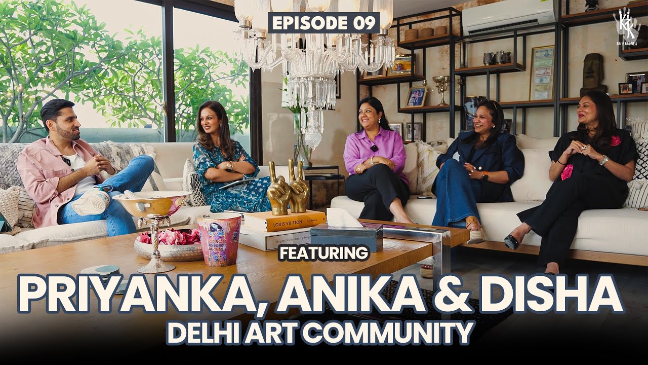 Art, Friendship and Entrepreneurship | EP 09 | Delhi Art Community | Kin and Kindness