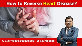 How to Reverse Heart Disease? | By Dr. Bimal Chhajer | Saaol