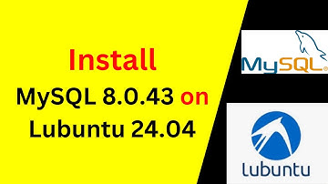 How to Install MySQL 8.0.43 on LUbuntu 24.04 LTS in 8 minutes!