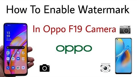 Oppo F19 Camera Watermark Setting | Oppo f19 Mai Watermark Kaise Lagaye | New Mobile Reviews 2021