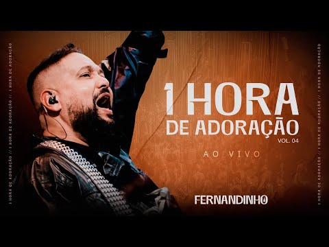 Fernandinho | 1 hora de Adoração Ao Vivo - Vol. 04