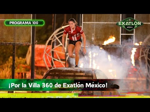 Programa 100 | 29 febrero 2024 | Villa 360 | Exatlón México 2024