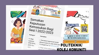 SEMAKAN PERMOHONAN KE POLITEKNIK/KOLEJ KOMUNITI 2022/2023 lepasan SPM #fieza_delights