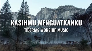 Kasih-Mu Menguatkanku (Official Lyric Video) - Tiberias Worship Music