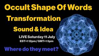 Esoteric Understanding Of Transformation - The Occult Shape Of Words, Sound & Idea 📱