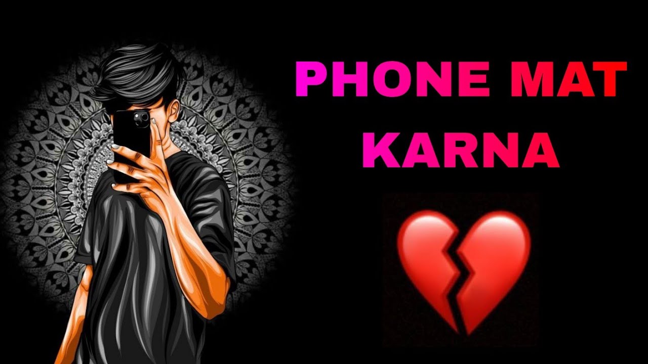 🙃 Phone Mat karna Massage Mat karna Hindi WhatsApp status Attitude