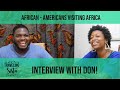 African Americans Visiting Africa - Interview With Don