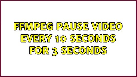 ffmpeg pause video every 10 seconds for 3 seconds (2 Solutions!!)
