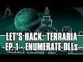 Let's Hack: Terraria, Ep. 1 - .NET Hacking with Cheat Engine (Enumerate DLLs and Symbols)