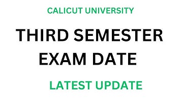 THIRD SEMESTER EXAM DATE PUBLISHED/ BCOM,BBA,BA,BSC/ CALICUT UNIVERSITY LATEST EXAM UPDATES