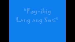 Vignette de la vidéo "Pag-ibig lang ang susi ng lahat w/ lyrics"