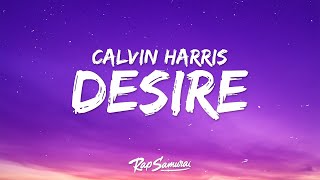 Calvin Harris & Sam Smith - Desire (Lyrics)  | 1 Hour Music With Lyrics