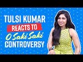 O Saki Saki singer Tulsi Kumar reacts to Koena Mitra