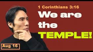 Day 228 [1 Corinthians 3:16] We are the temple? 365 Spiritual Empowermen