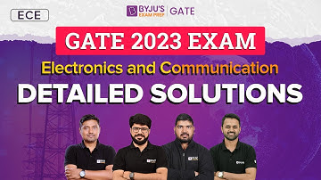 GATE 2023 Electronics and Communication (ECE) Engineering | Detailed Solutions | BYJU