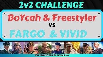 2v2 Challenge - BoYcaH & Freestyler vs Fargo & Vivid ($60 Sponsored by AKAbolony)