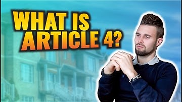 What is Article 4? | Everything you need to know | Property UK