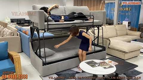 VILAHOME RA MẮT MẪU SOFA GIƯỜNG TẦNG MỚI- TIẾT KIỆM KHÔNG GIAN, TIỆN NGHI HƠN.