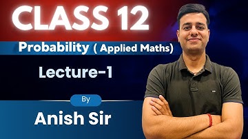 🏁 **Probability – Class 12 Applied Maths | Part 1: Random Variable, Probability Distribution Table**