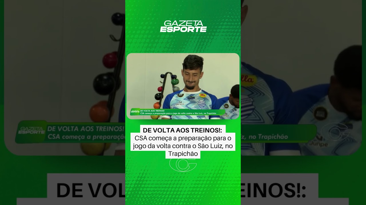CSA de volta aos treinos - 22/07/2026