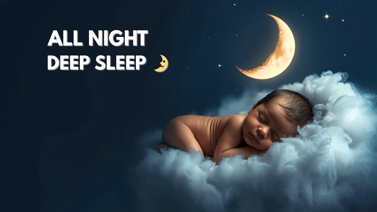 3 Hour Deep Sleep Lullaby for Babies 🌙 All Night Bedtime Music (Calming Baby Sleep Sounds)