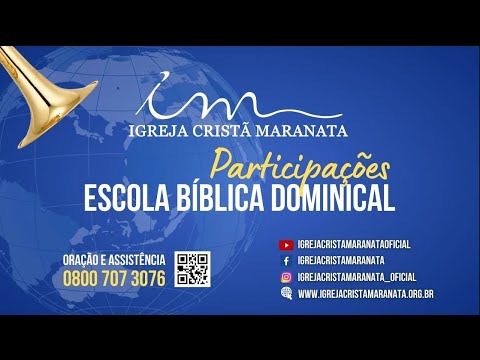 11/01/2026 - [Participações 9h30] - Igreja Cristã Maranata - Participações Escola Bíblica Dominical