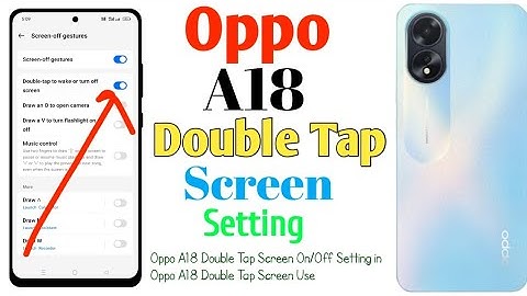 How To Oppo A18 Double Tap Screen On/Off Setting(Uzzol Technology)