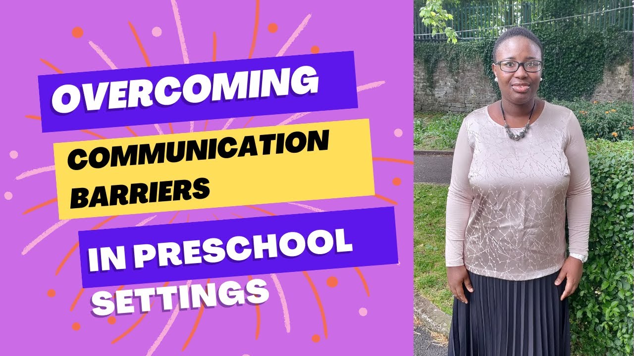 Common Barriers to Communication between Parents and Preschool Teachers ...