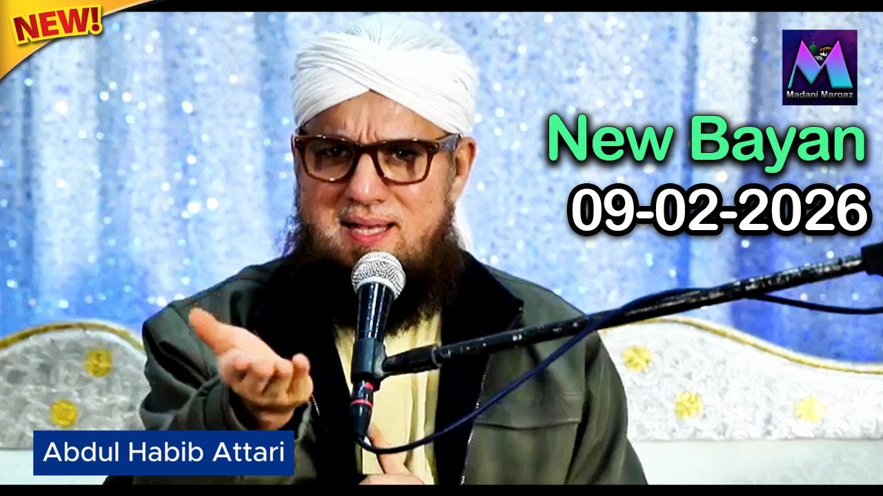 Abdul Habib Attari Live New Bayan on 9 February 2026