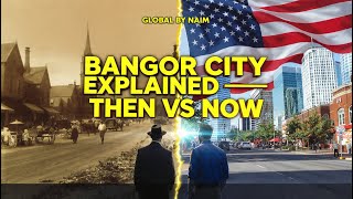 Bangor City Explained | History, Culture, Economy & Life in Maine’s Hidden Gem