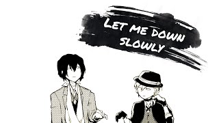 Soukoku [MMV] Let me down slowly.