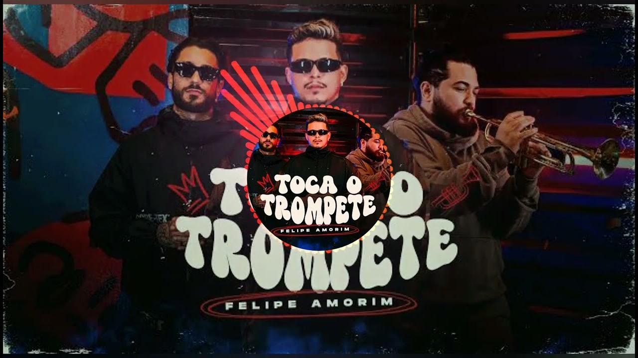 TOCA O TROMPETE Felipe Amorim YouTube