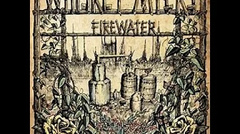 WHISKEY MYERS - FIREWATER (ALBUM) #fullalbum #southernrock WHISKEY MYERS - FIREWATER (ALBUM) #fullalbum #southernrock