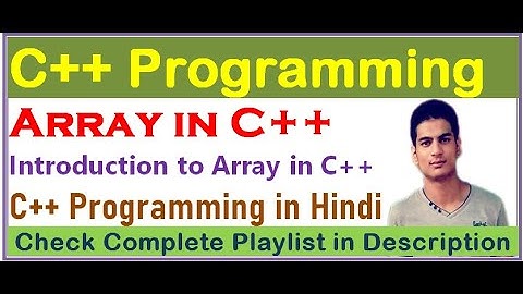Introduction to Array in C++ Programming | C++ Programming in Hindi