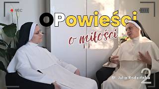 Tales of Love - Bl. Julia Rodzińska [2/4]