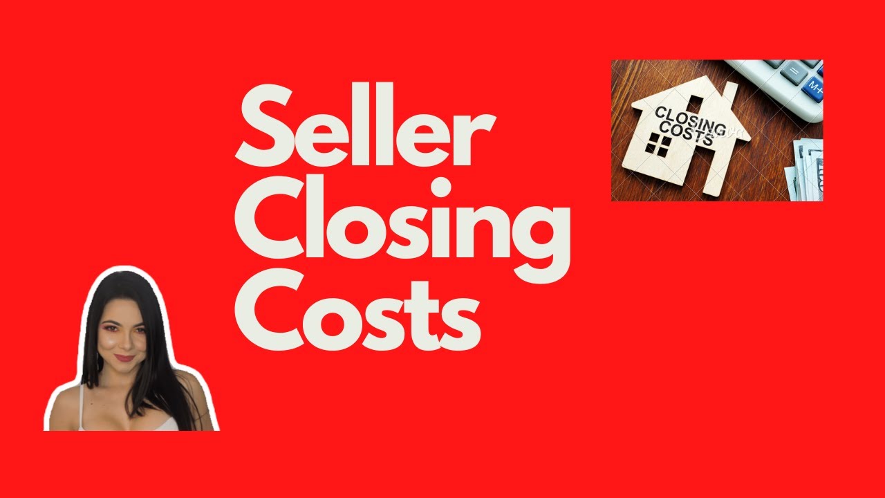 seller closing costs seller closing costs