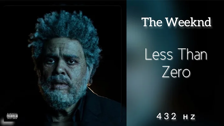 The Weeknd - Less Than Zero (432Hz)