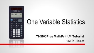 One Variable Statistics | TI-30XPlus MathPrint Calculator | Getting Started Series