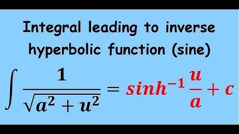 Integral leading to inverse hyperbolic function (sine)