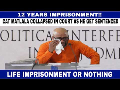 CAT MATLALA COLLAPSED IN COURT - As he got sentence to 12 years in prison
