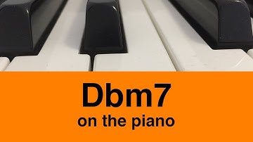 The Db Minor 7 or Dbm7 Chord: How To Play It On Piano!