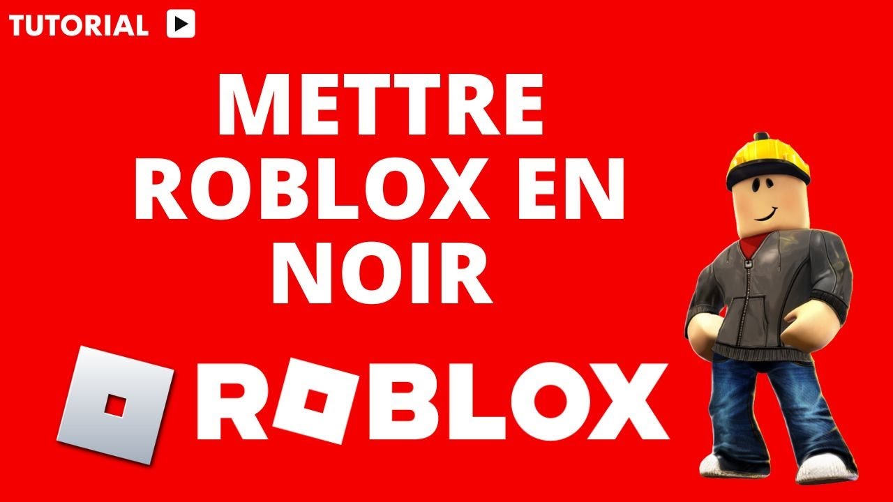 Comment mettre Roblox en noir mode sombre YouTube