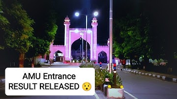 AMU Entrance RESULT DECLARED 2021-22 | AMU Entrance exam results started releasing