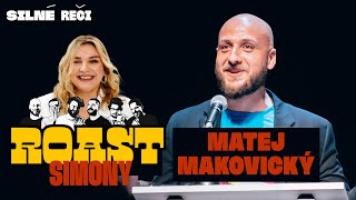ROAST SIMONY - Matej Makovický