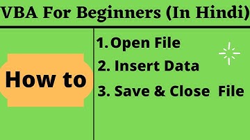 How to Open And Close Workbooks In Excel VBA (In Hindi)