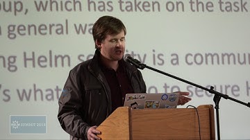 Lachlan Everson - Securing Helm - Helm Summit 2018